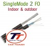 Cáp quang Single 2Fo, Indoor & Outdoor